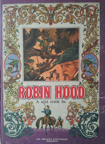Vallasekn Dn Mrta, Jacob Dezideriu (illus.) - Robin Hood a zld erdk fia - Ion Creang knyvkiad