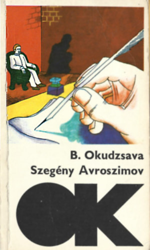 B.Okudzsava - Szegény Avroszimov