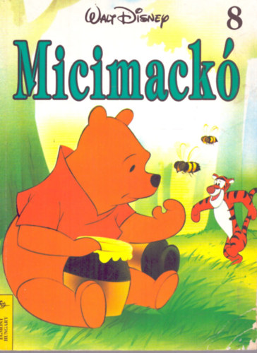 Schiffer Ferenc (fel. szerk.) - Micimack (Walt Disney sorozat 8.)