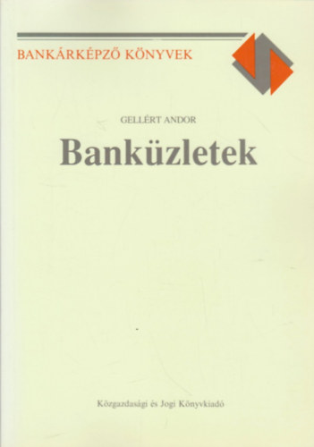 Gellért Andor - Banküzletek