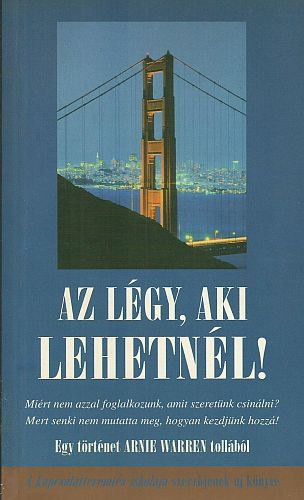 Arnie Warren - Az lgy, aki lehetnl