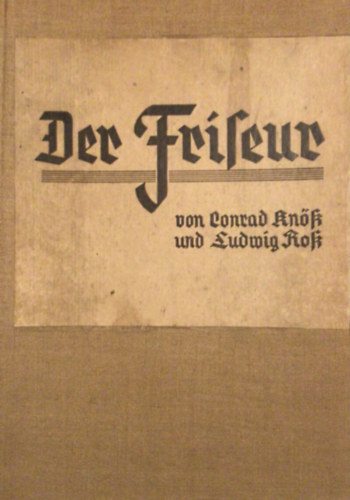 Conrad Kn�ss-Ludwig Ross - Der Friseur