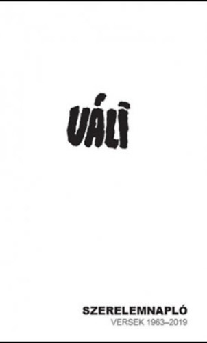 Váli Dezső - Szerelemnapló - Versek 1963-2019