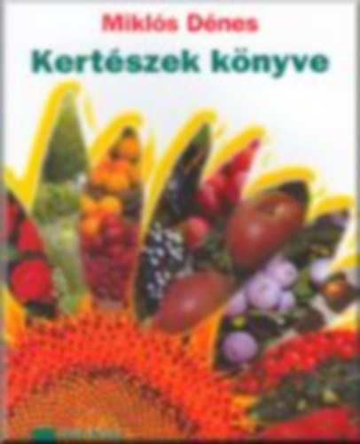 Mikl�s D�nes - Kert�szek k�nyve