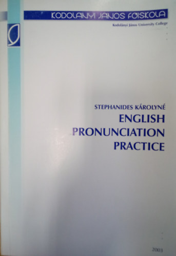 Stephanides K�rolyn� - English pronunciation practice