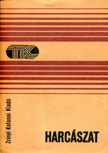 Zrínyi Katonai Kiadó - Harcászat (Tisztek könyvtára)