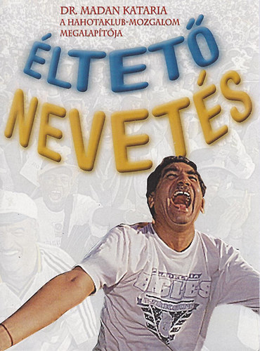 Dr. Madan Kataria - ltet nevets