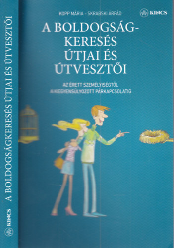 Kopp M�ria; Skrabski �rp�d - A boldogs�gkeres�s �tjai - Az �rett szem�lyis�gt�l a kiegyens�lyozott p�rkapcsolatig