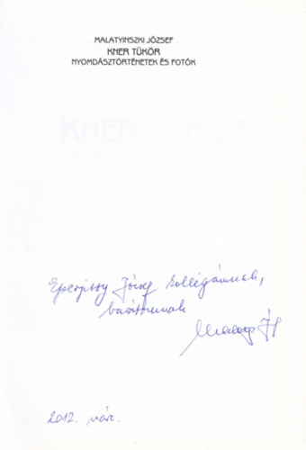 Malatinyszki J�zsef - Nyomd�szt�rt�netek �s fot�k- Kner t�k�r