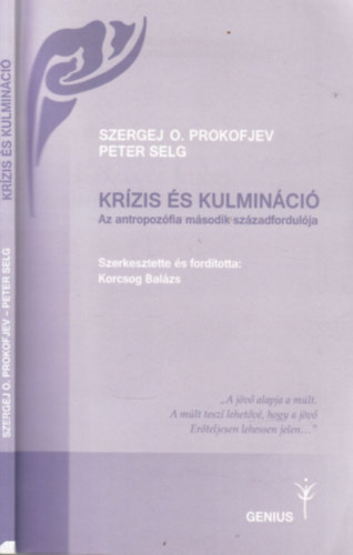 Peter Selg, Szergej O. Prokofjev - Krízis és kulmináció (Az antropozófia második századfordulója)