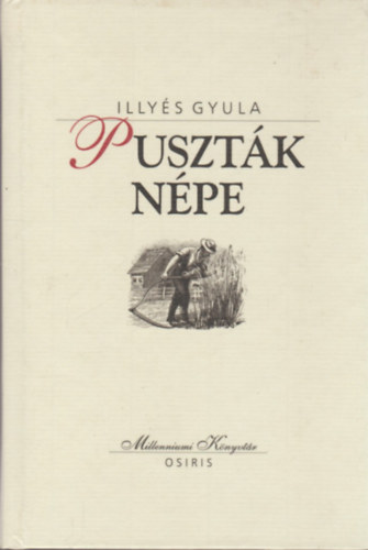Illyés Gyula - Puszták népe