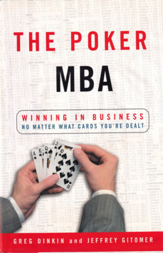 Greg Dinkin, Jeffrey Gitomer - The Poker MBA