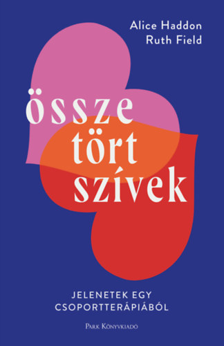 Alice Haddon, Ruth Field - sszetrt szvek