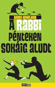 Harry Kemelman - A rabbi pnteken sokig aludt