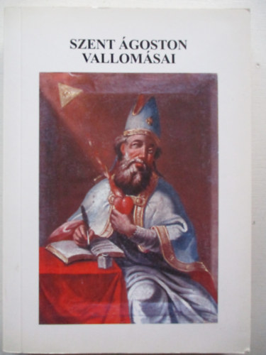 Vrosi Istvn - Szent goston vallomsai