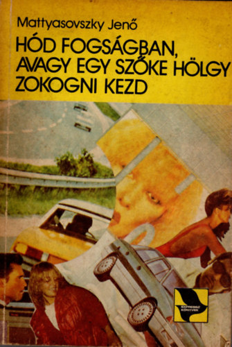 Mattyasovszky Jen - Hd knyvek (3 db ) 1. Hd  s a fura tlet, 2. Hd s a picike ember, 3. Hd fogsgban, avagy egy szke hlgy zokogni kezd