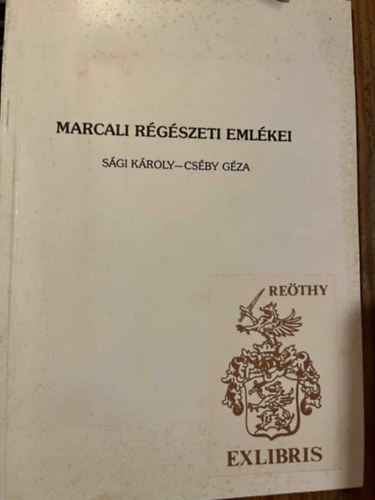 Dr. Sági Károly Cséby Géza - Marcali régészeti emlékei