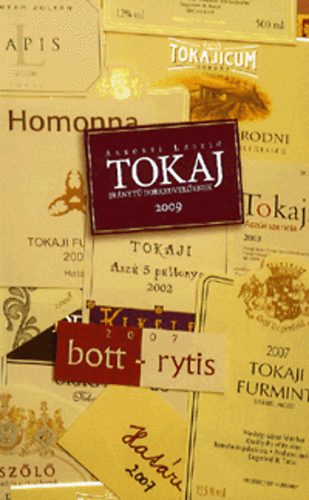 Alkonyi Lszl - Tokaj - Irnyt borkedvelknek