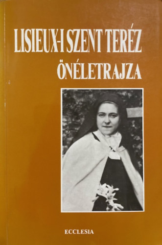 Lisieux-i Szent Ter�z �n�letrajza