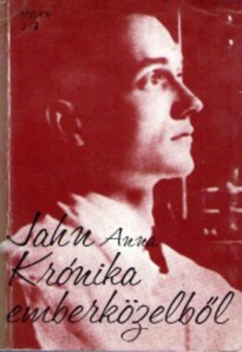 Jahn Anna - Kr�nika emberk�zelb�l