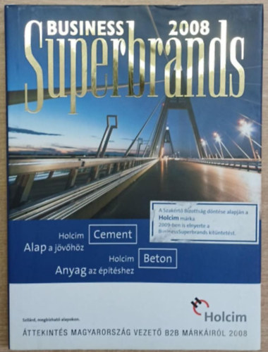 Kárádi Róbert (főszerk.) - Business Superbrands 2008 - Áttekintés Magyarország vezető B2B márkáiról 2008