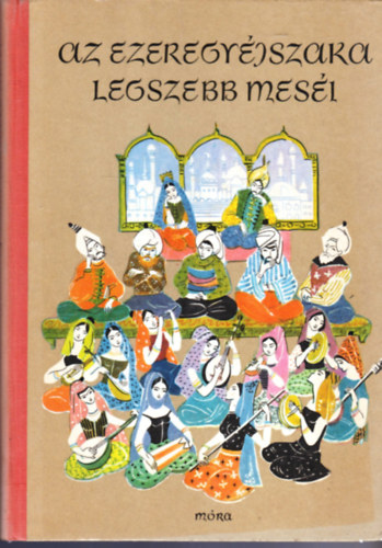 Rnay Gyrgy - Az Ezeregyjszaka legszebb mesi