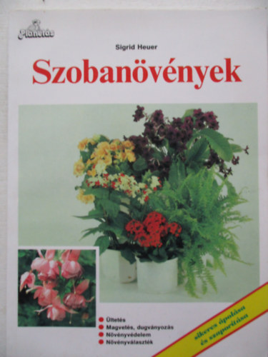 Sigrid Heuer - Szobanvnyek sikeres polsa s szaportsa