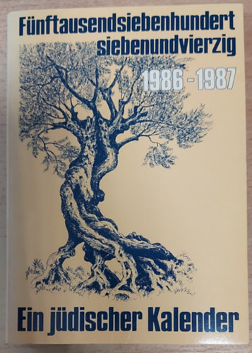 Henryk M. Broder - Fünftausendsiebenhundertsiebenundvierzig - Ein jüdischer Kalender