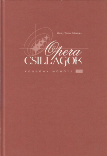 �szy-T�th G�briel - Operacsillagok - F�gg�ny m�g�tt I.