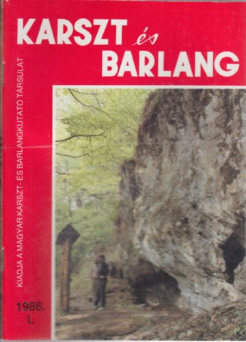 Dr. Balzs Dnes (fszerk.) - Karszt s barlang 1986/I.