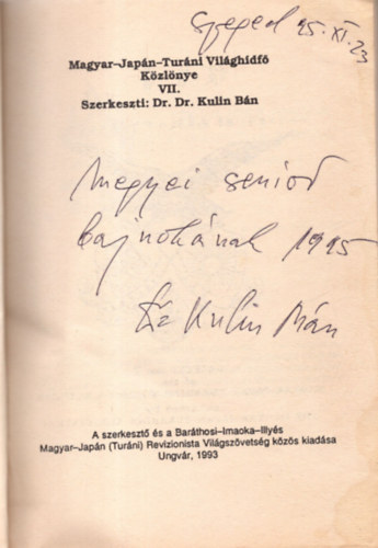 Dr Kulin B�n (szerk.) - Sem Kelet, sem Nyugat, T�volkelet VII. - A magyar-jap�n vil�gh�df� k�zl�nye