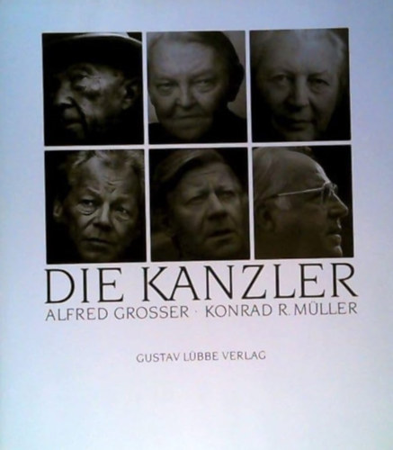 Alfred Grosser, Konrad R. Mller - Die kanzler