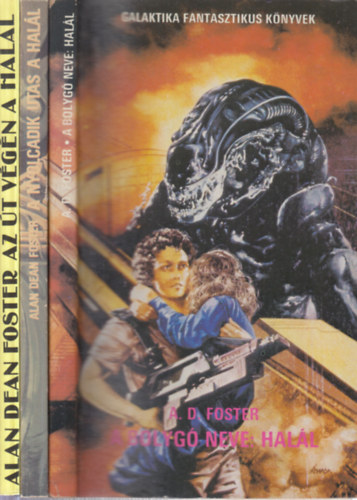 Alan Dean Foster - A nyolcadik utas a hal�l + A bolyg� neve: hal�l + Az �t v�g�n a hal�l (3 m�)