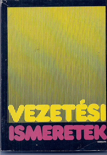 Szerk.: Simon Ferenc - Vezetsi ismeretek