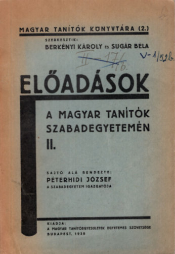 Berknyi Kroly, Sugr Bla - Eladsok a magyar tantk szabadegyetemn II.