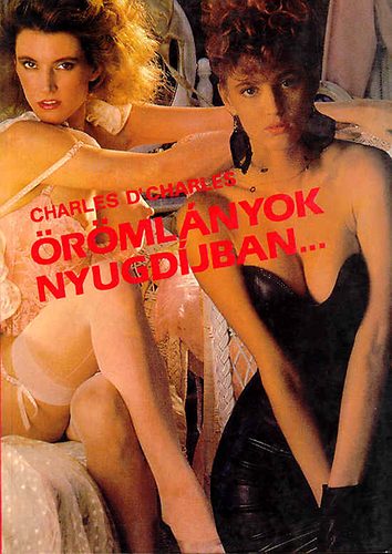 Charles D'Charles - �r�ml�nyok nyugd�jban
