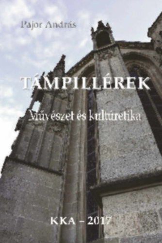 Pajor Andrs - Tmpillrek -Mvszet s kultretika