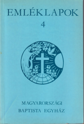 Dr. Somogyi Barnabás - Emléklapok 4 - Egyháztörténeti és hitépítő írások