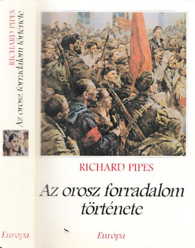 Richard Pipes - Az orosz forradalom története