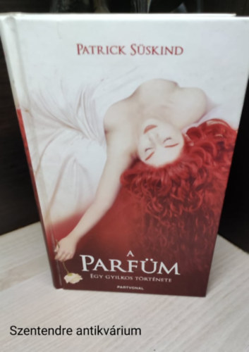 Patrick Süskind - A parfüm