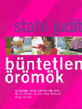 Stahl Judit - Bntetlen rmk (Fztt kemny paprkts)