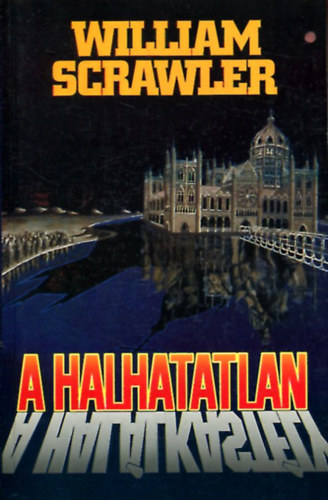 William Scrawler - A halhatatlan-Uralom a halál felett