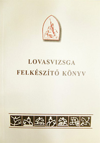 Wagner Kinga dr. - Lovasvizsga felkszt knyv