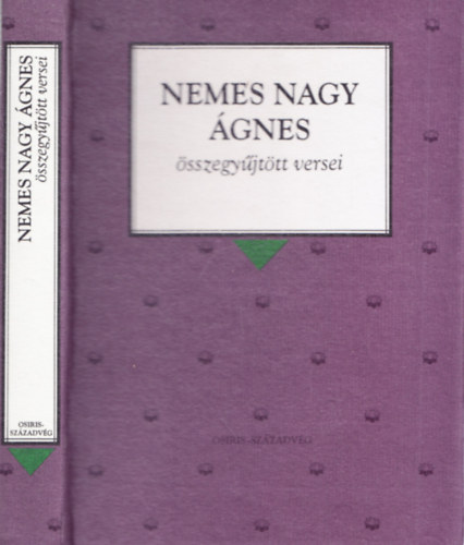 Nemes Nagy Ágnes - Nemes Nagy Ágnes összegyűjtött versei