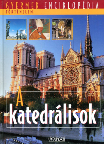 A katedrlisok - Gyermek enciklopdia