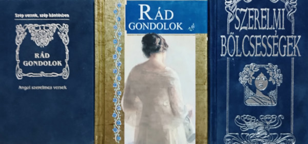 Baranyi Ferenc (szerk.), Helen Exley (szerk.), Boruzs-Jacsmenik - Rd gondolok (Angol szerelmes versek) + Rd gondolok + Szerelmi blcsessgek (3 ktet)