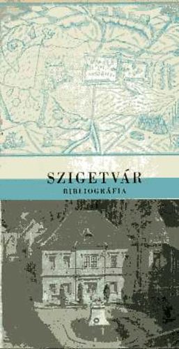 Megyei Könyvtár bibliográfiai munkaközössége - Szigetvár bibliográfia