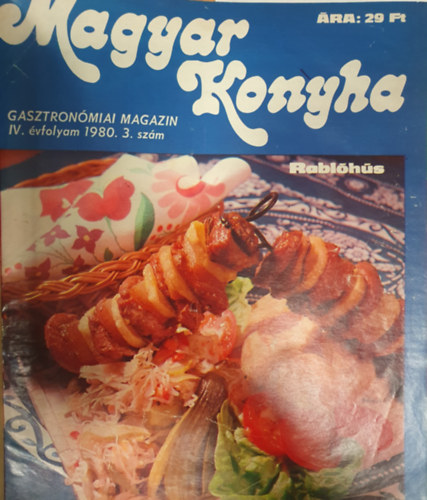 Nyerges gnes (szerk.) - Magyar konyha - Gasztronmiai magazin, IV. vfolyam (1980), 3. szm - VIII. vfolyam (1984), 4. szm. (sszesen 18 egymst kvet szm, 4 teljes vfolyammal (V-VIII), egy ktetbe ktve)