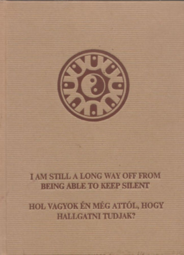 Tth Gbor - Hol vagyok n mg attl, hogy hallgatni tudjak? (angol-magyar)