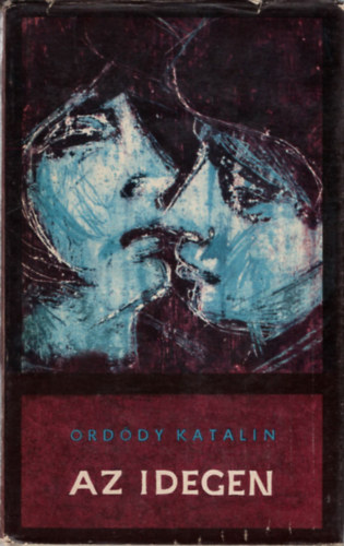 Ord�dy Katalin - Az idegen (Ord�dy)